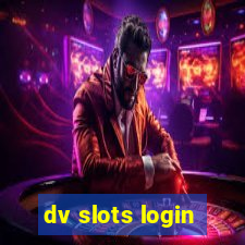 dv slots login